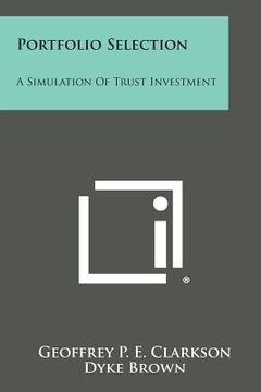 portada Portfolio Selection: A Simulation Of Trust Investment (en Inglés)