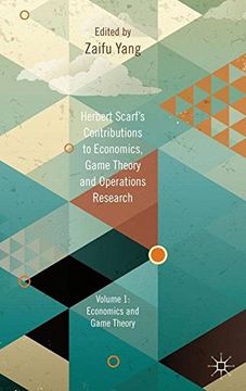 portada Herbert Scarf's Contributions to Economics, Game Theory and Operations Research, Volume 1: Economics and Game Theory 