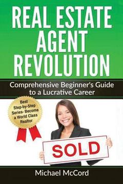 portada Real Estate Agent Revolution: Comprehensive Beginner's Guide to a Lucrative Career (in English)