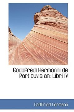 portada godofredi hermanni de particuvla an: libri iv (in English)
