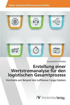 portada Erstellung einer Wertstromanalyse für den logistischen Gesamtprozess (German Edition)