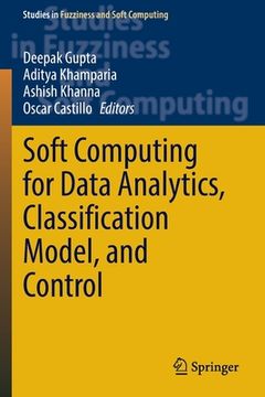 portada Soft Computing for Data Analytics, Classification Model, and Control 