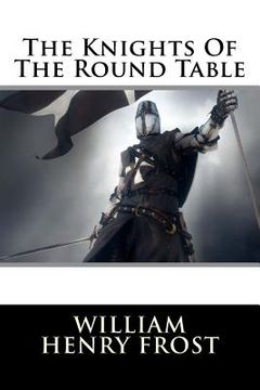 portada The Knights Of The Round Table