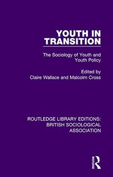 portada Youth in Transition: The Sociology of Youth and Youth Policy (Routledge Library Editions: British Sociological Association) (en Inglés)