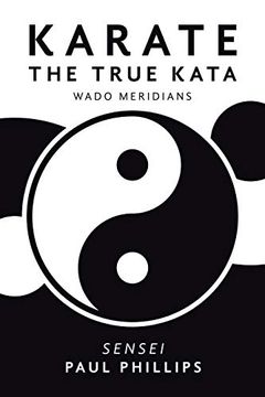 portada Karate the True Kata: Wado Meridians (en Inglés)
