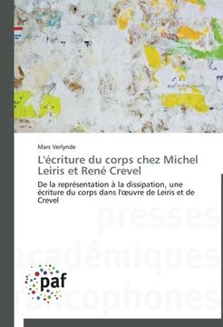 portada L'Ecriture Du Corps Chez Michel Leiris Et Rene Crevel