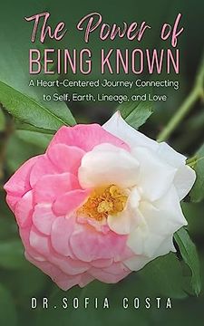 portada The Power of Being Known: A Heart-Centered Journey Connecting to Self, Earth, Lineage, and Love (en Inglés)