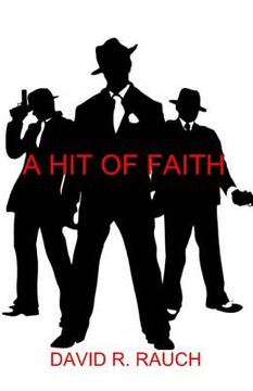 portada A Hit Of Faith: Self Discovery and a Search For Faith in the Persian Mafia (en Inglés)