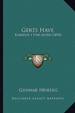 portada Gerts Have: Komedie I Fire Akter (1894) (in Noruego)