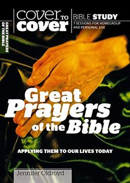 portada Great Prayers of the Bible: Applying Them to our Lives Today (Cover to Cover Bible Study Guides) (en Inglés)