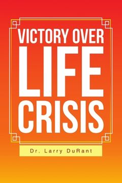 portada Victory Over Life Crisis (en Inglés)