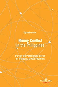portada Mining Conflict in the Philippines: Part of the Pentalemma Series on Managing Global Dilemmas (en Inglés)