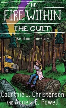 portada The Fire Within The Cult: Based on a True Story (en Inglés)