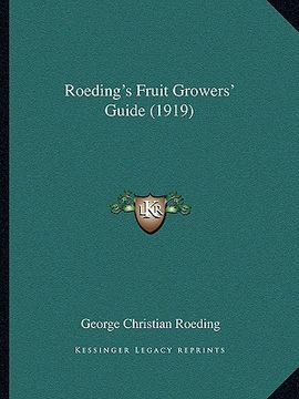 portada roeding's fruit growers' guide (1919) (in English)