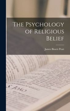 portada The Psychology of Religious Belief (in English)