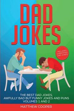 portada Dad Jokes: The Best Dad Jokes, Awfully Bad but Funny Jokes and Puns Volumes 1 And 2 (en Inglés)