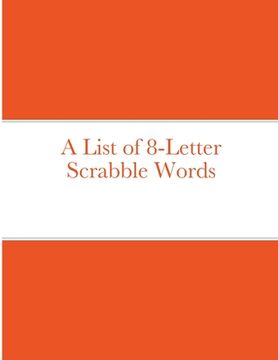 portada A List of 8-Letter Scrabble Words (en Inglés)