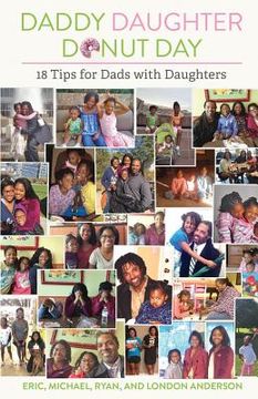 portada Daddy Daughter Donut Day - 18 Tips for Dads with Daughters (en Inglés)