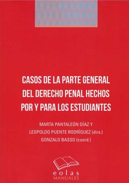portada Casos de la Parte General del Derecho Penal Hechos por y Para los Estudiantes (in Spanish)