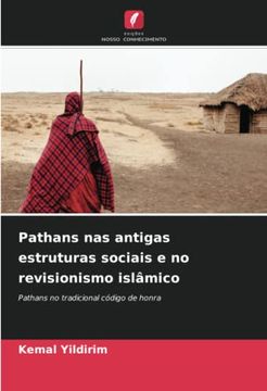 portada Pathans nas Antigas Estruturas Sociais e no Revisionismo Islâmico