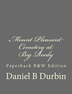portada Mount Pleasant Cemetery at Big Reedy: Paperback B&W Edition