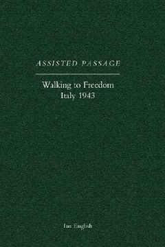 portada assisted passage: walking to freedom italy 1943