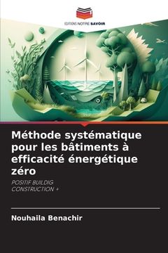 portada Méthode systématique pour les bâtiments à efficacité énergétique zéro (in French)