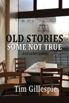portada Old Stories, Some Not True and other poems (in English)