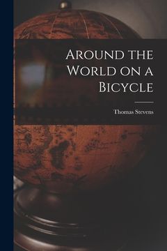 portada Around the World on a Bicycle (en Inglés)