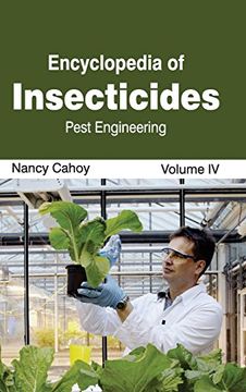 portada 4: Encyclopedia of Insecticides: Volume IV (Pest Engineering)
