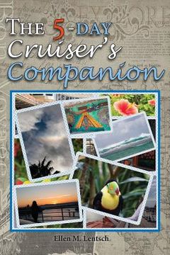 portada The 5-Day Cruiser's Companion (en Inglés)