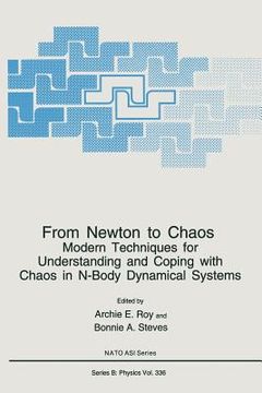 portada From Newton to Chaos: Modern Techniques for Understanding and Coping with Chaos in N-Body Dynamical Systems (in English)