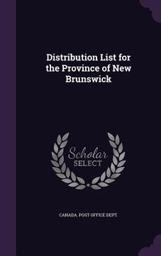 portada Distribution List for the Province of New Brunswick (en Inglés)