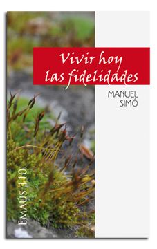 portada Vivir Hoy Las Fidelidades (in Spanish)
