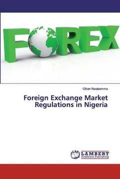 portada Foreign Exchange Market Regulations in Nigeria (en Inglés)