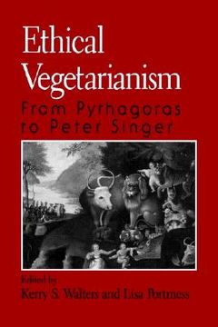portada Ethical Vegetarianism : From Pythagoras to Peter Singer (en Inglés)