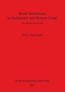 portada Rural Settlement in Hellenistic and Roman Crete: The Akrotiri Peninsula (BAR International Series)