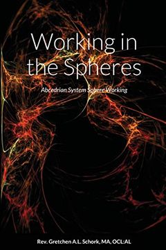 portada Working in the Spheres: Abcedrian System Sphere Working (en Inglés)