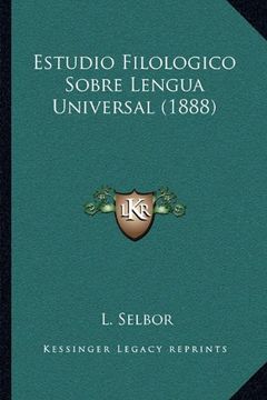 portada Estudio Filologico Sobre Lengua Universal (1888)