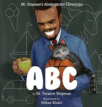 portada Mr. Shipman'S Kindergarten Chronicles: Abc (en Inglés)