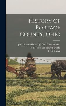 portada History of Portage County, Ohio (en Inglés)