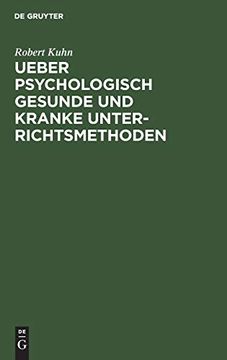 portada Ueber Psychologisch Gesunde und Kranke Unterrichtsmethoden (en Alemán)