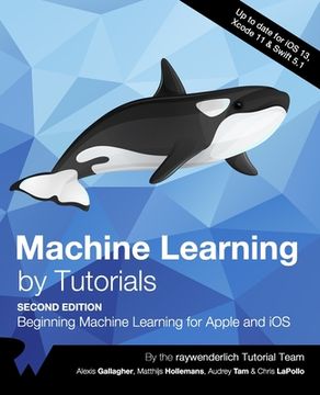 portada Machine Learning by Tutorials (Second Edition): Beginning Machine Learning for Apple and iOS (in English)