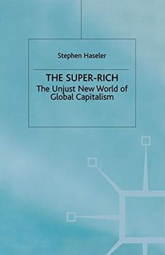 portada The Super-Rich: The Unjust new World of Global Capitalism (en Inglés)
