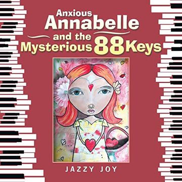 portada Anxious Annabelle and the Mysterious 88 Keys (in English)