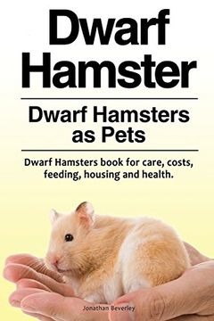 portada Dwarf Hamster. Dwarf Hamsters as Pets. Dwarf Hamsters book for care, costs, feeding, housing and health.