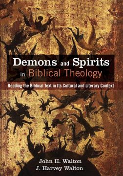 portada Demons and Spirits in Biblical Theology: Reading the Biblical Text in its Cultural and Literary Context (in English)