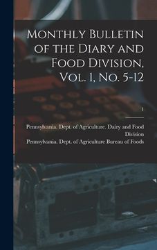 portada Monthly Bulletin of the Diary and Food Division, Vol. 1, No. 5-12; 1 (en Inglés)