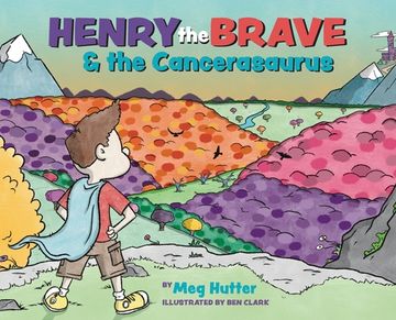 portada Henry the Brave and the Cancerasaurus (en Inglés)