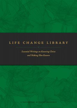 portada Life Change Library: Essential Writings on Knowing Christ and Making Him Known (in English)
